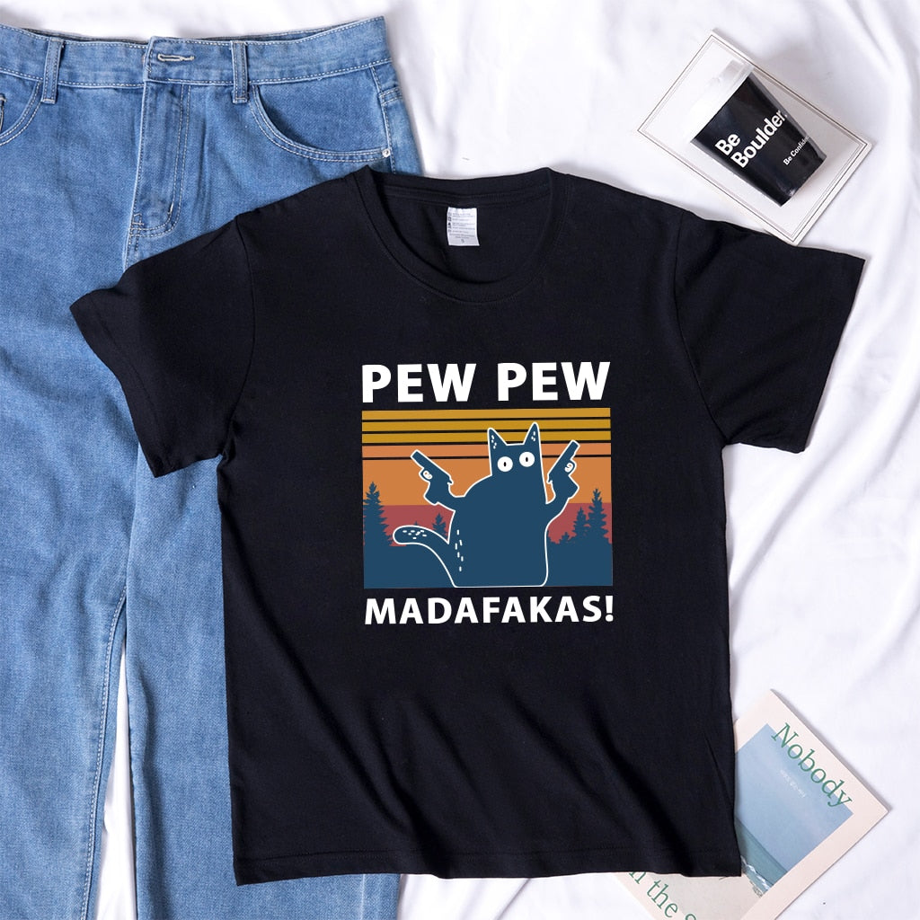 Pew Pew Madafakas Print T-shirts Women Summer Graphic Tees Funny Shirts For woman tshirts Loose Crew Neck Harajuku Tops