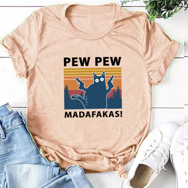 Pew Pew Madafakas Print T-shirts Women Summer Graphic Tees Funny Shirts For woman tshirts Loose Crew Neck Harajuku Tops