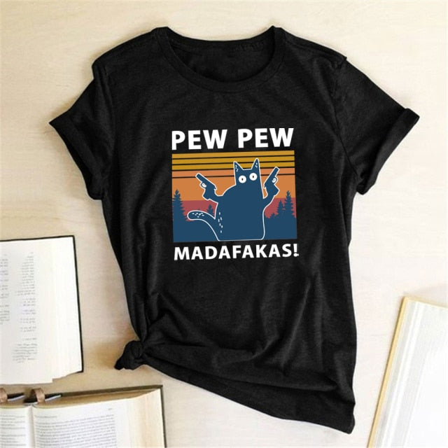 Pew Pew Madafakas Print T-shirts Women Summer Graphic Tees Funny Shirts For woman tshirts Loose Crew Neck Harajuku Tops