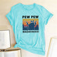 Pew Pew Madafakas Print T-shirts Women Summer Graphic Tees Funny Shirts For woman tshirts Loose Crew Neck Harajuku Tops