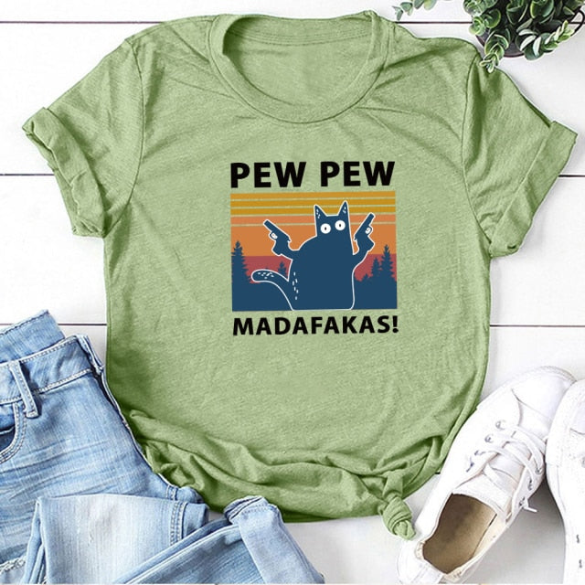 Pew Pew Madafakas Print T-shirts Women Summer Graphic Tees Funny Shirts For woman tshirts Loose Crew Neck Harajuku Tops