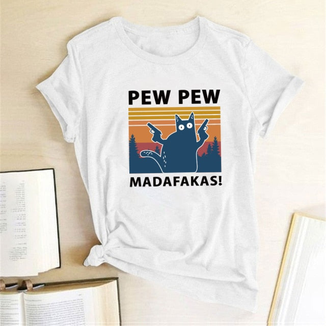 Pew Pew Madafakas Print T-shirts Women Summer Graphic Tees Funny Shirts For woman tshirts Loose Crew Neck Harajuku Tops